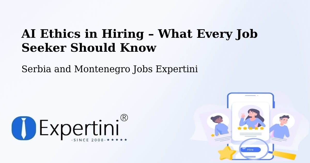 AI Ethics in Recruitment & Hiring – Goderich - Goderich, Serbia and Montenegro Jobs Expertini