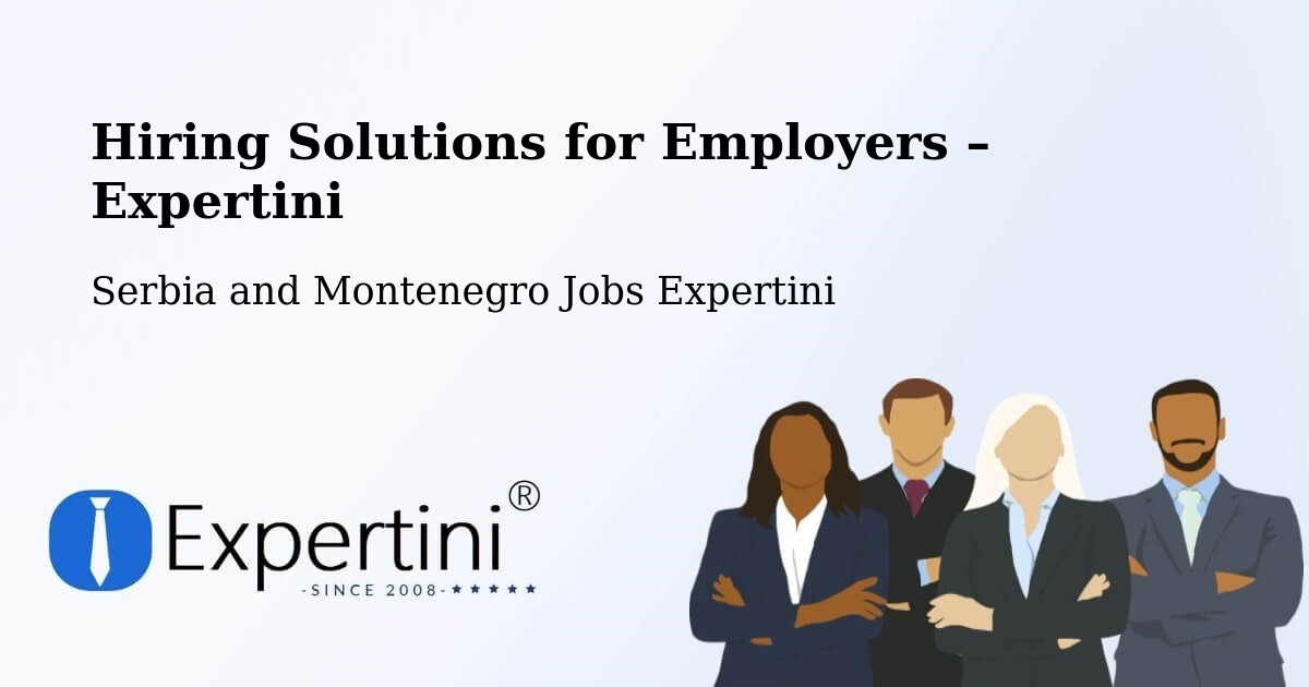 Hiring Solutions for Employers in Goderich - Goderich, Serbia and Montenegro Jobs Expertini