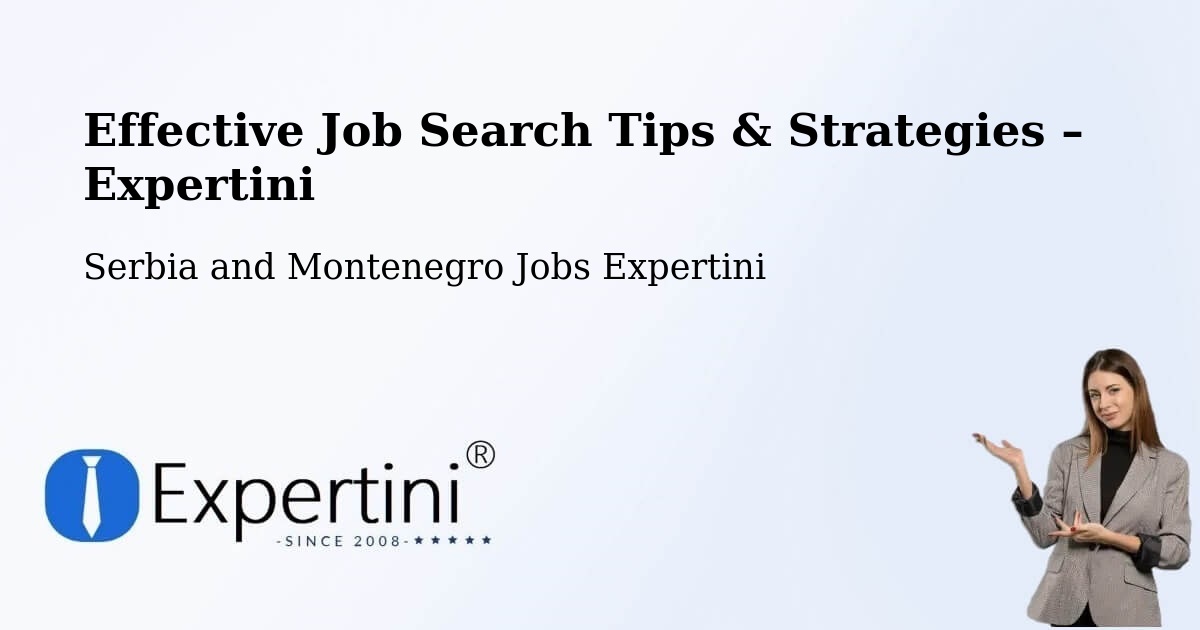 Job Search Tips & Strategies for Job Seekers – Goderich - Goderich, Serbia and Montenegro Jobs Expertini