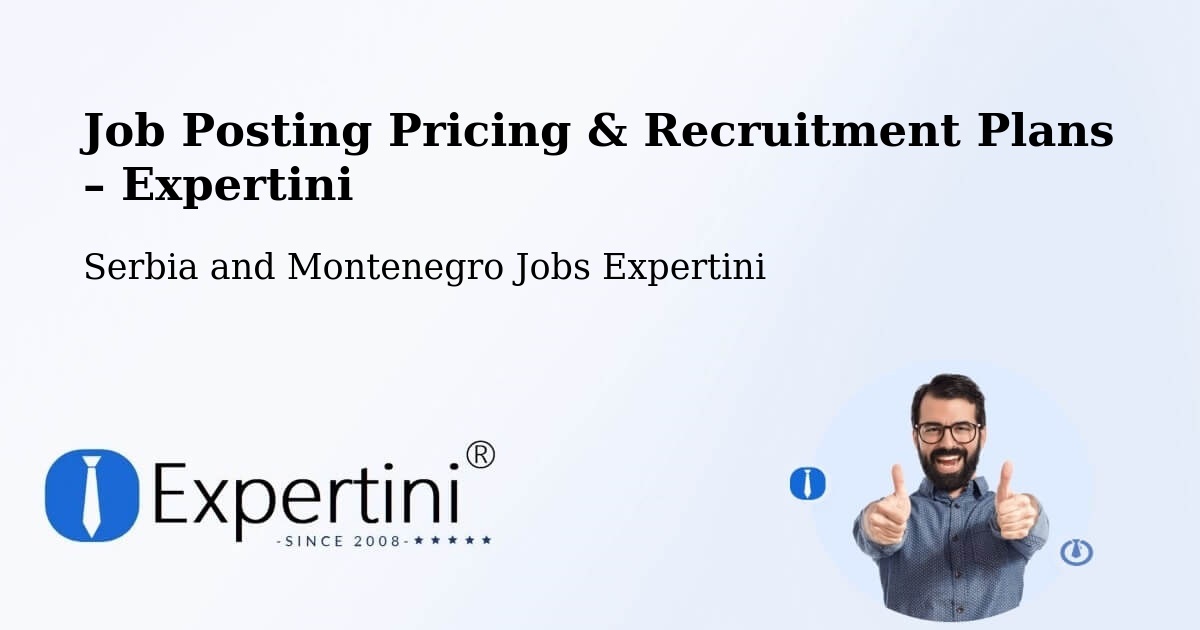 Job Posting Pricing & Recruitment Plans – Goderich - Goderich, Serbia and Montenegro Jobs Expertini
