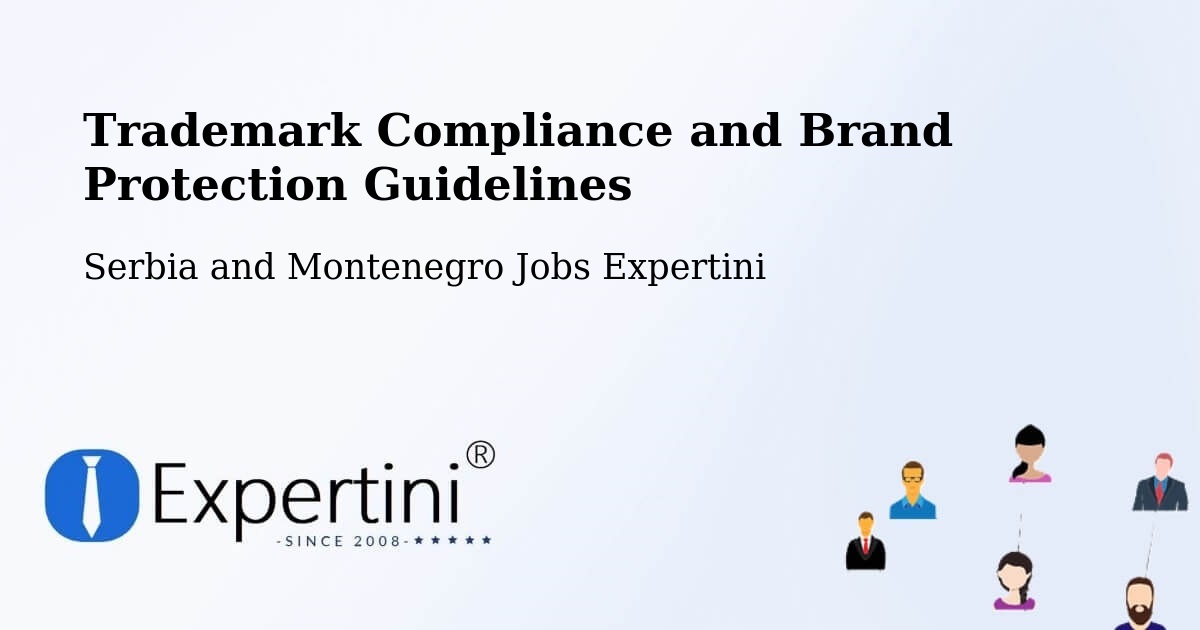 Trademark & Brand Protection Guidelines – Goderich - Serbia and Montenegro Jobs Expertini