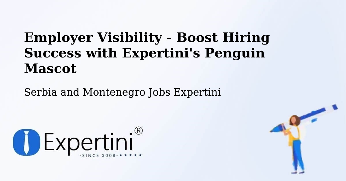 CV and Resume Visibility Optimization – Goderich - Serbia and Montenegro Jobs Expertini